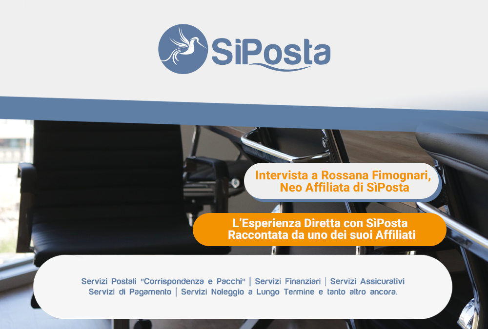 Intervista a Rossana Fimognari, Neo Affiliata di SiPosta. L&rsquo;Esperienza Diretta con SiPosta raccontata da uno dei suoi Affiliati