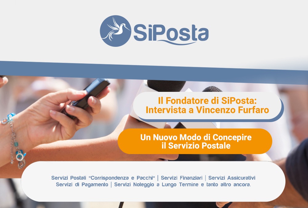 Un Nuovo Modo di Concepire il Servizio Postale, Intervista al Fondatore di SiPosta Furfaro Vincenzo